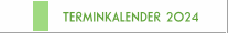 TERMINKALENDER 2024