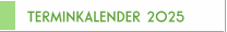 TERMINKALENDER 2025